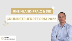 Reinland-Pfalz Grundsteuerreform 2022